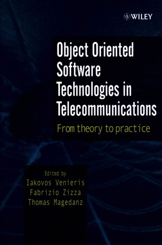 Object Oriented Software Technologies in Telecommunications: From Theory to Practice