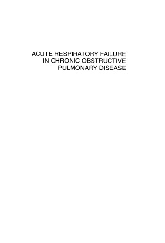 Lung Biology in Health & Disease Volume 92 Acute Respiratory Failure in Chronic Obstructive Pulmonary Disease