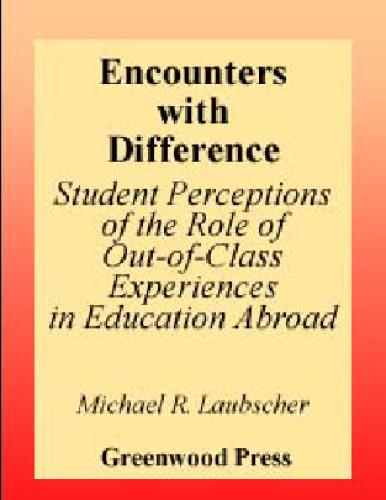 Encounters with Difference: Student Perceptions of the Role of Out-of-Class Experiences in Education Abroad