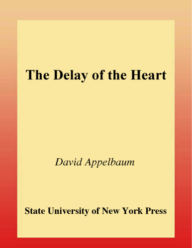 The Delay of the Heart