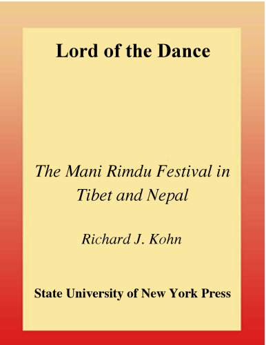 Lord of the Dance: The Mani Rimdu Festival in Tibet and Nepal (S U N Y Series in Buddhist Studies)
