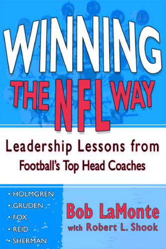 Winning the NFL Way: Leadership Lessons From Football's Top Head Coaches