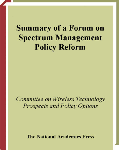 Summary of a Forum on Spectrum Management Policy Reform