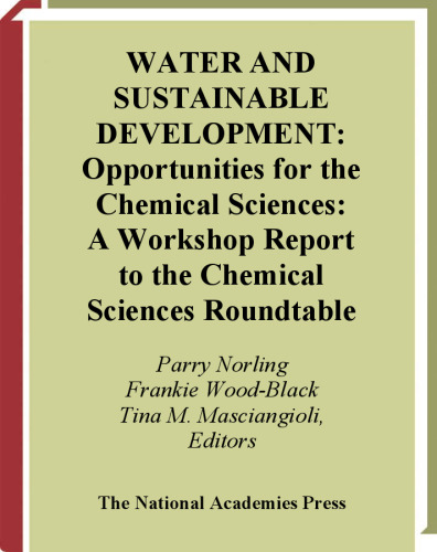 Water And Sustainable Development: Opportunities For The Chemical Sciences - A Workshop Report To The Chemical Sciences Roundtable