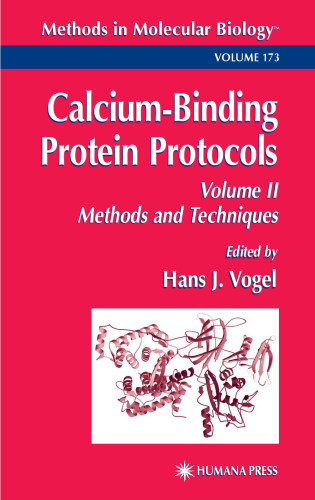 Calcium-Binding Protein Protocols: Volume 2: Methods and Techniques (Methods in Molecular Biology Vol 173)