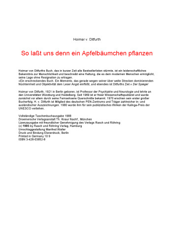 So laßt uns denn ein Apfelbäumchen pflanzen. Es ist soweit.