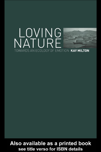 Loving Nature: Towards an Ecology of Emotion