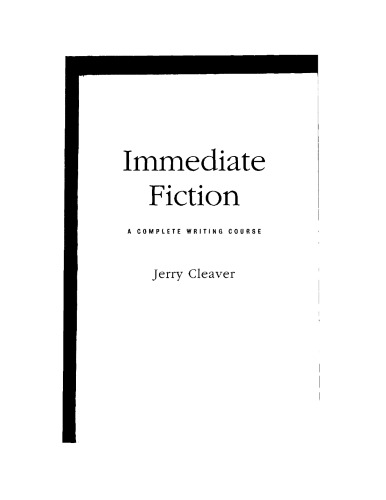 Immediate Fiction: A Complete Writing Course