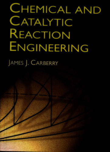 Chemical and Catalytic Reaction Engineering