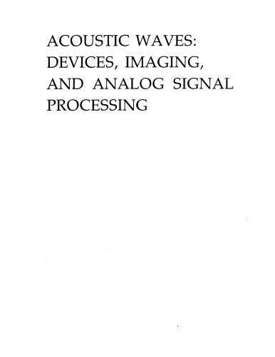 Acoustic Waves: Devices, Imaging, and Analog Signal Processing (Prentice-Hall Signal Processing Series)