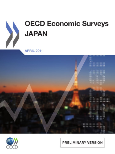 OECD Economic Surveys: Japan 2011 (Preliminary version)