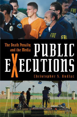 Public executions: the death penalty and the media