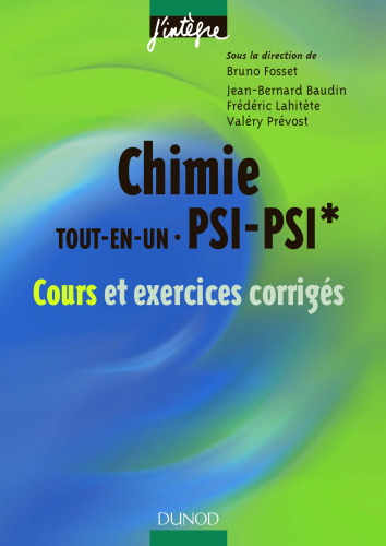 Chimie tout-en-un PSI-PSI* : Cours et exercices corrigés