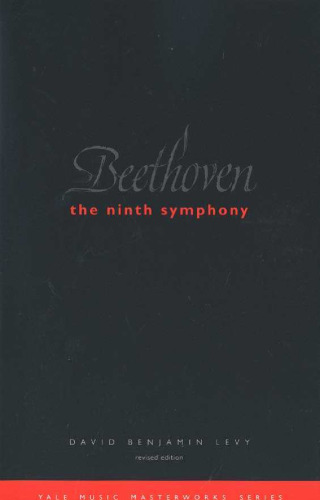 Beethoven: The Ninth Symphony (Yale Music Masterworks)