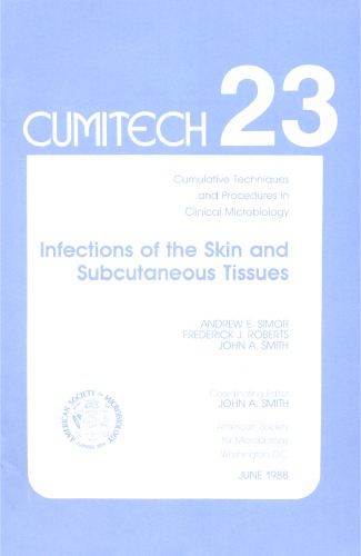 Cumitech 23: Infections of the Skin and Subcutaneous Tissues