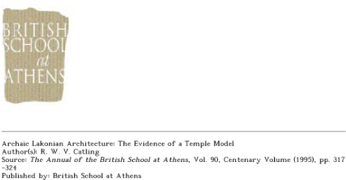 Archaic Lakonian Architecture: The Evidence of a Temple Model