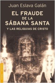 El fraude de la Sábana Santa