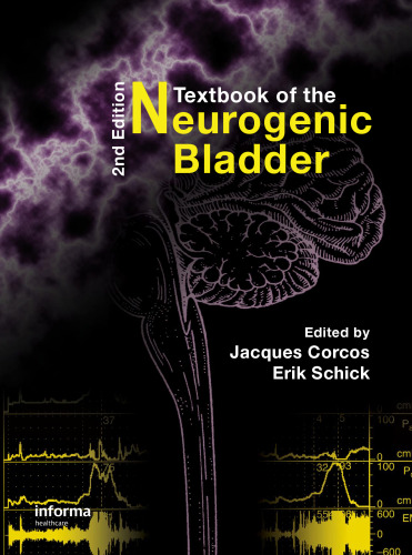 Textbook of the Neurogenic Bladder, Second Edition