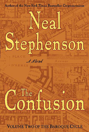 The Confusion (The Baroque Cycle, Vol. 2)
