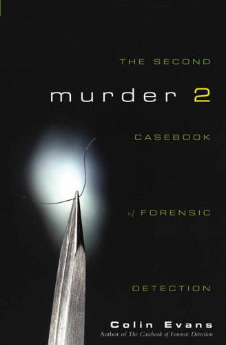 Murder two: the second casebook of forensic detection