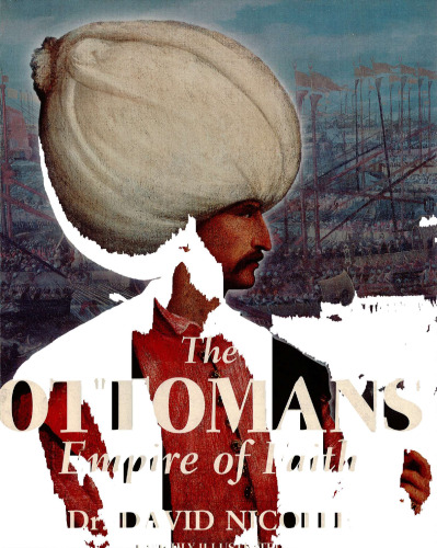 The Ottomans: Empire of Faith