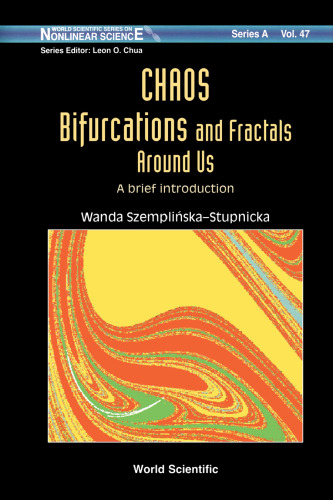 Chaos, Bifurcations and Fractals around Us: A Brief Introduction