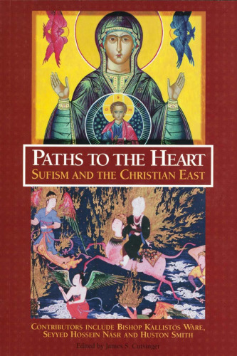 Paths to the Heart: Sufism and the Christian East
