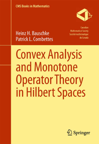 Convex Analysis and Monotone Operator Theory in Hilbert Spaces
