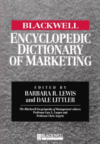 The Blackwell Encyclopedic Dictionary of Marketing (Blackwell Encyclopedia of Management)