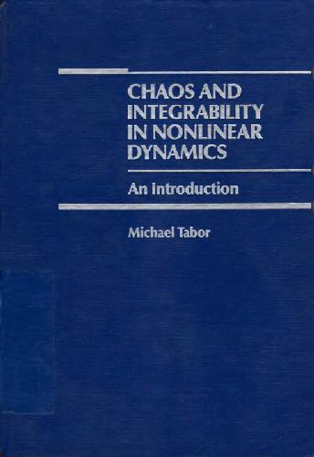 Chaos and Integrability in Nonlinear Dynamics: An Introduction 