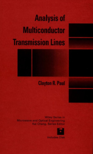 Analysis of Multiconductor Transmission Lines (Wiley Series in Microwave & Optical Engineering, 28)