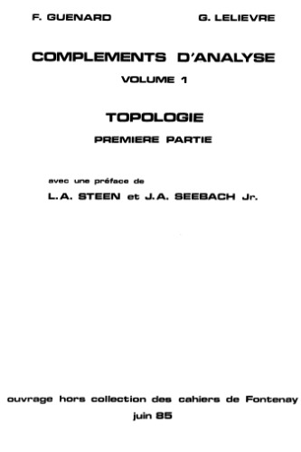 Compléments d'analyse, Volume 1, Topologie, première partie