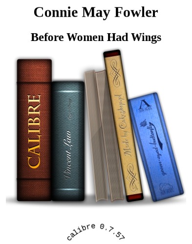 Before Women Had Wings (Ballantine Reader's Circle)