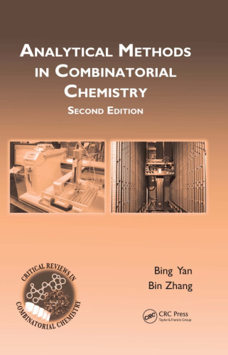 Analytical Methods in Combinatorial Chemistry, Second Edition (Critical Reviews in Combinatorial Chemistry)