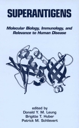 Superantigens: Molecular Biology, Immunology, and Relevance to Human Disease