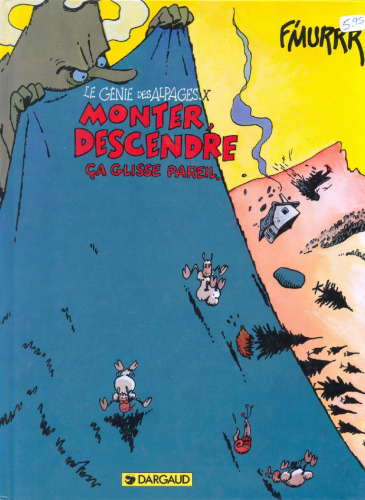 Le Génie des alpages, tome 10 : Monter, descendre ça glisse pareil