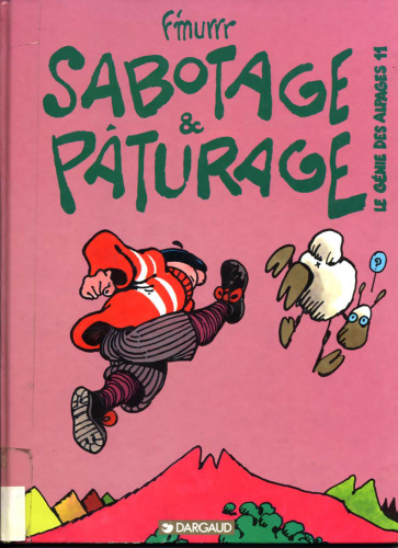 Le Génie des alpages, tome 11 : Sabotage et pâturage