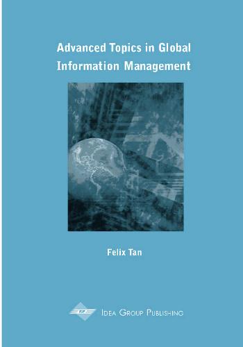 Advanced Topics in Global Information Management Series (Vol. 1)