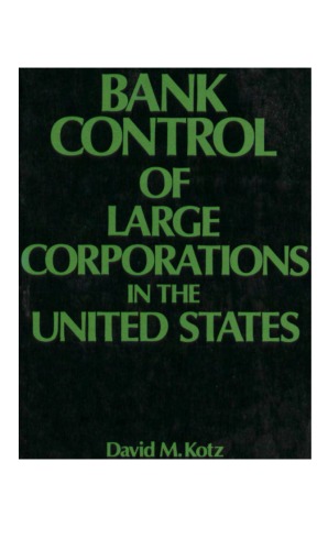 Bank Control of Large Corporations in the United States