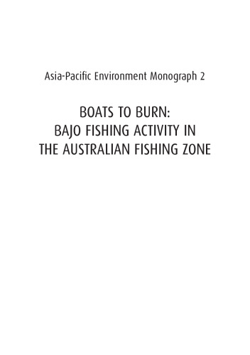 Boats to burn: Bajo fishing activity in the Australian fishing zone
