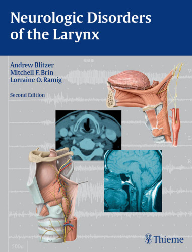 Neurologic Disorders of the Larynx, Second Edition