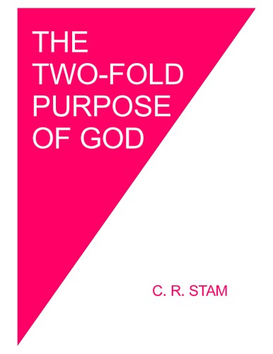 The Two-fold Purpose of God