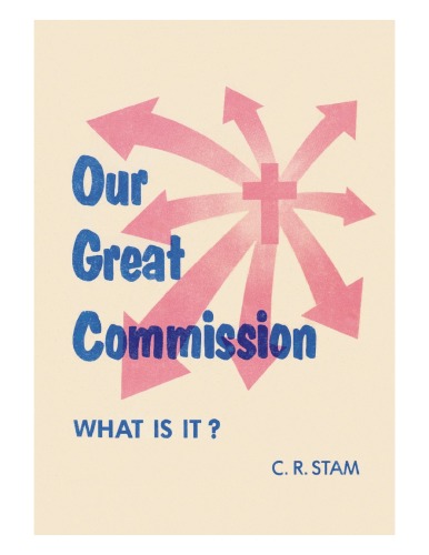 Our great commission What is it?