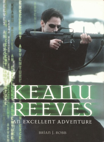 Keanu Reeves: An Excellent Adventure