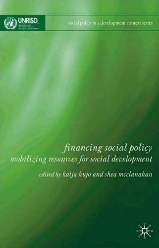 Financing Social Policy: Mobilizing Resources for Social Development (Social Policy in a Development Context)