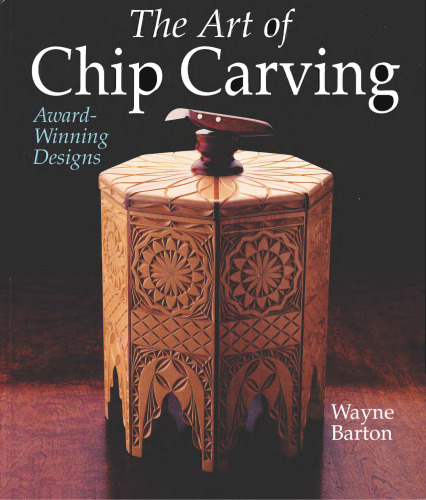 The Art of Chip Carving: Award-Winning Designs
