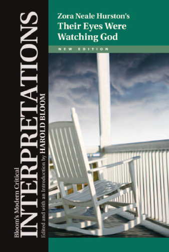 Zora Neale Hurston's Their Eyes Were Watching God (Bloom's Modern Critical Interpretations)