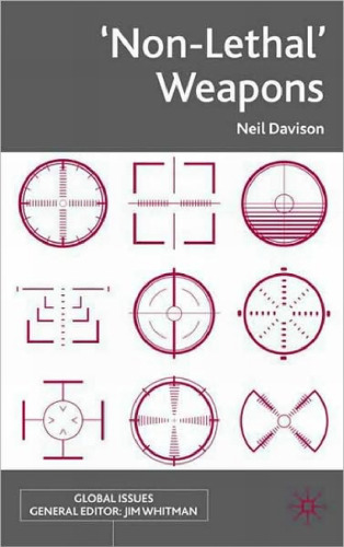 Non-Lethal' Weapons (Global Issues (Palgrave MacMillan))