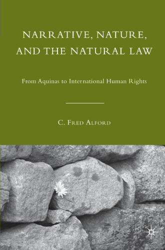 Narrative, Nature, and the Natural Law: From Aquinas to International Human Rights