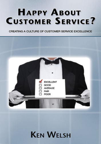 Happy About Customer Service?: Creating a Culture of Customer Service Excellence